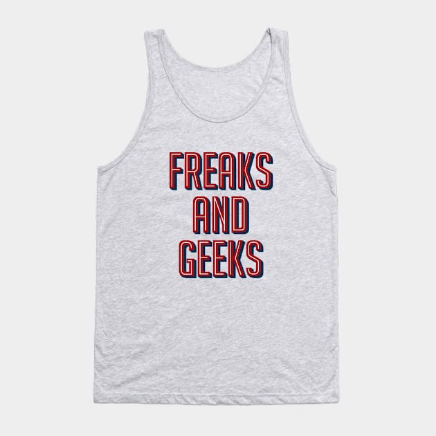 Freaks and Geeks Tank Top by AquaMockingbird